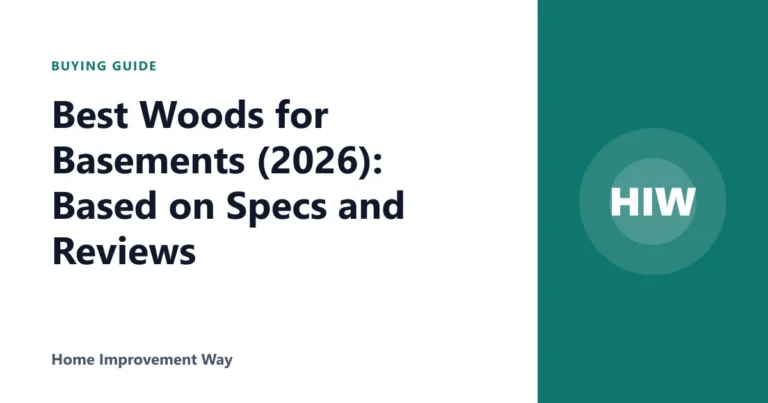 Best Woods for Basements (2026): Based on Specs and Reviews